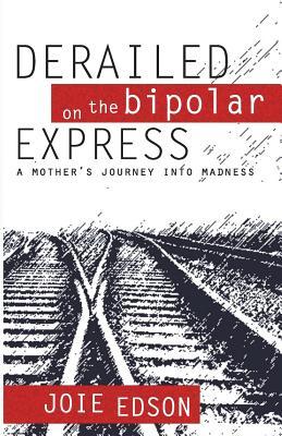 Derailed on the Bipolar Express