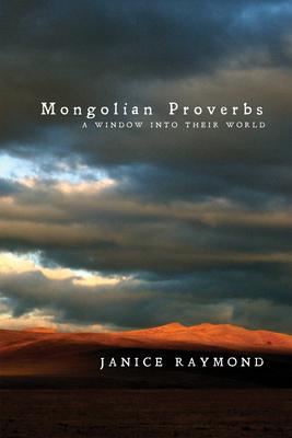 Mongolian Proverbs: A Window Into Their World