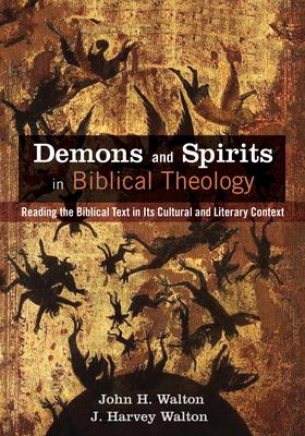 Demons and Spirits in Biblical Theology