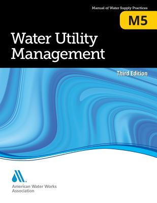 M5 Water Utility Management, Third Edition