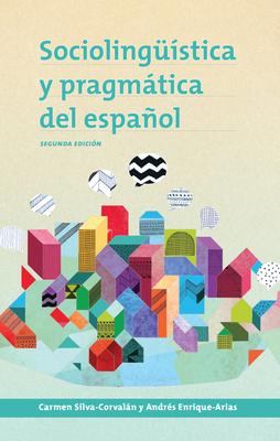 Sociolingstica y pragmtica del espaol: segunda edicin