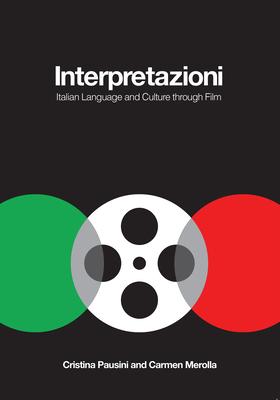 Interpretazioni: Italian Language and Culture Through Film