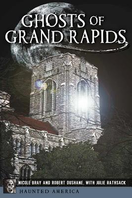 Ghosts of Grand Rapids