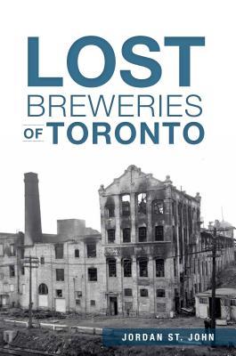 Lost Breweries of Toronto