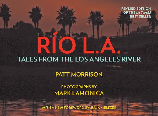 Rio La: Tales from the Los Angeles River