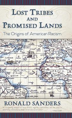 Lost Tribes and Promised Lands: The Origins of American Racism