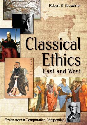 Classical Ethics: East and West