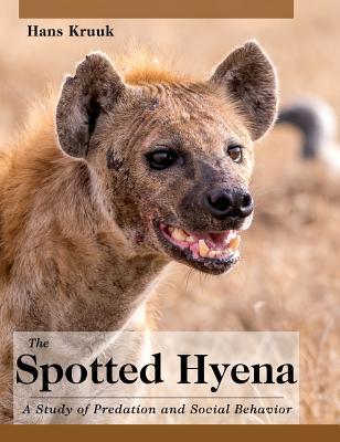 The Spotted Hyena: A Study of Predation and Social Behavior