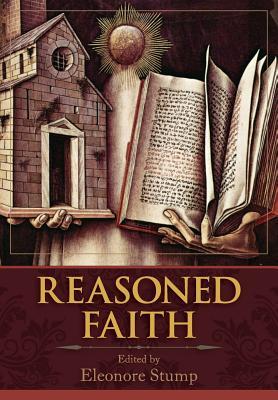 Reasoned Faith: Essays in Philosophical Theology in Honor of Norman Kretzmann