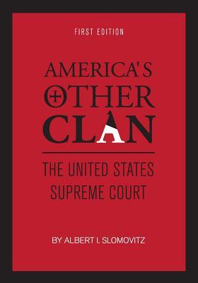 America's Other Clan: The United States Supreme Court