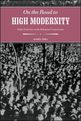 On the Road to High Modernity: Public Festivities in the Bohemian Crown Lands Subscription