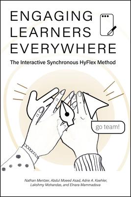 Engaging Learners Everywhere: The Interactive Synchronous Hyflex Method Subscription