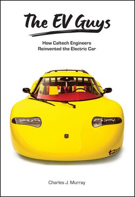 The Ev Guys: How Caltech Engineers Reinvented the Electric Car Subscription