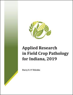 Applied Research in Field Crop Pathology for Indiana, 2019 Subscription