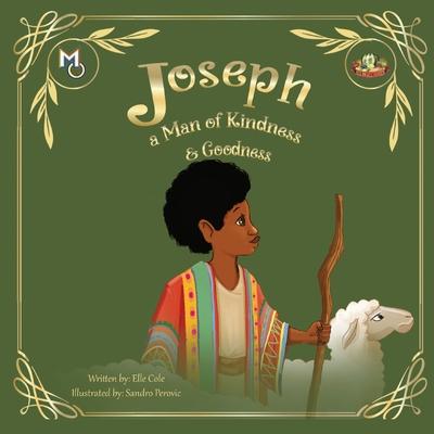 Joseph: A Man of Kindness and Goodness