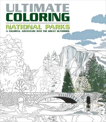 Ultimate Coloring National Parks: A Colorful Adventure Into the Great ...