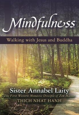 Mindfulness: Walking with Jesus and Buddha