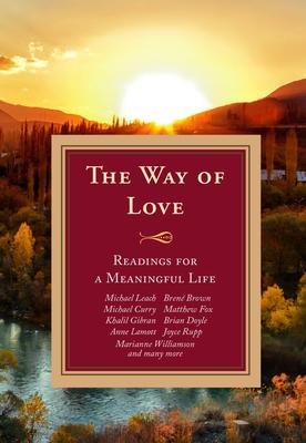 The Way of Love: Readings for a Meaningful Life