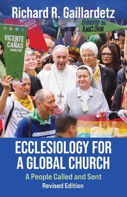 Ecclesiology for a Global Church: A People Called and Sent - Revised Edition