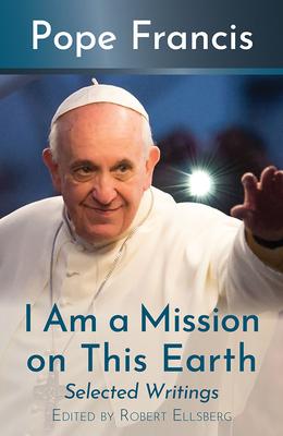 I Am a Mission on This Earth: Selected Writings Subscription