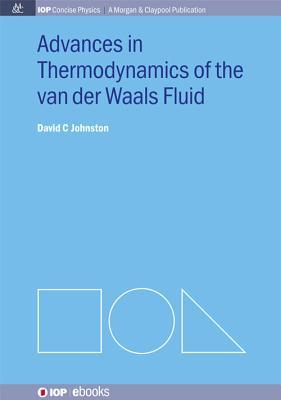 Advances in Thermodynamics of the van der Waals Fluid