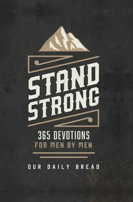 Stand Strong: 365 Devotions for Men by Men Subscription