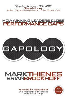 Gapology: How Winning Leaders Close Performance Gaps