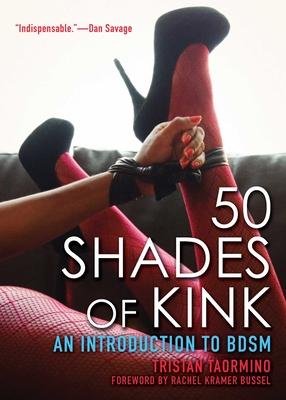 50 Shades of Kink: An Introduction to BDSM