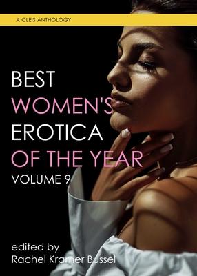 Best Women's Erotica of the Year, Volume 9