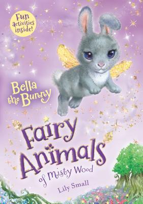 Bella the Bunny: Fairy Animals of Misty Wood Subscription