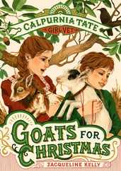 Goats for Christmas: Calpurnia Tate, Girl Vet Subscription