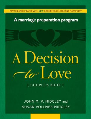 Decision to Love: A Marriage Preparation Program