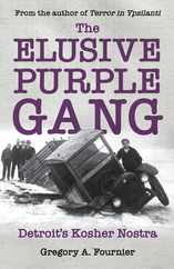 The Elusive Purple Gang: Detroit's Kosher Nostra Subscription