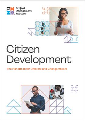 Citizen Development: The Handbook for Creators and Changemakers