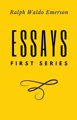 Essays: First Series by Ralph Waldo Emerson Subscription