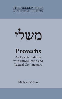 Proverbs: An Eclectic Edition with Introduction and Textual Commentary