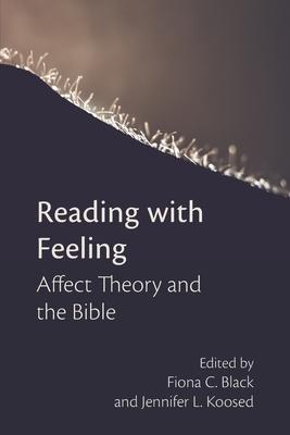 Reading with Feeling: Affect Theory and the Bible