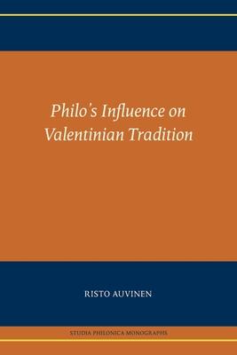 Philo's Influence on Valentinian Tradition