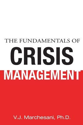 The Fundamentals of Crisis Management