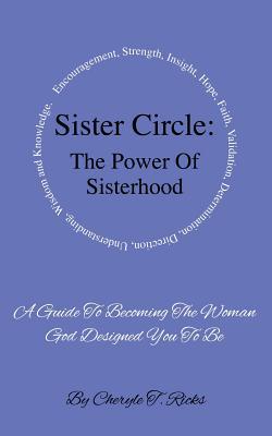 Sister Circle: The Power of Sisterhood