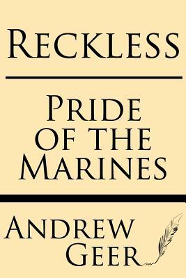 Reckless: Pride of the Marines