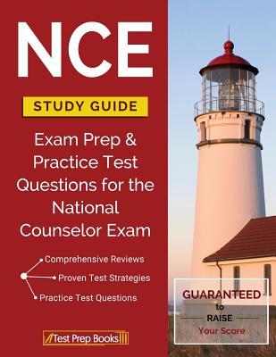 NCE Study Guide: Exam Prep & Practice Test Questions for the National Counselor Exam