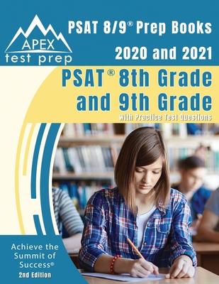 PSAT 8/9 Prep Books 2020 and 2021: PSAT 8th Grade and 9th Grade with Practice Test Questions [2nd Edition]