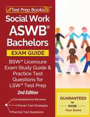 Social Work ASWB Bachelors Exam Guide: BSW Licensure Exam Study Guide and Practice Test Questions for LSW Test Prep [2nd Edition] Subscription