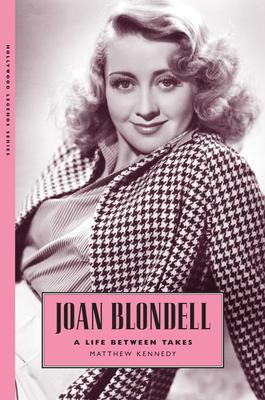 Joan Blondell: A Life Between Takes