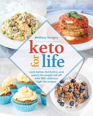 Keto for Life: Look Better, Feel Better, and Watch the Weight Fall Off with 160+ Delicious High -Fat Recipes Subscription