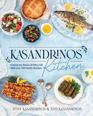 Kasandrinos Kitchen: Unlock the Power of Olive Oil with Over 100 Family Recipes Subscription