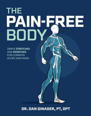 The Pain-Free Body: Simple Stretches and Exercises for Common Aches and Pains Subscription