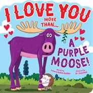 I Love You More Than...a Purple Moose Subscription