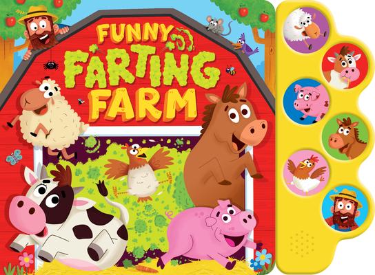 Funny Farting Farm (6-Button Sound Book) [With Battery]